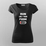 Run Like Your Phone T-Shirt For Women