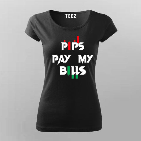PIPS PAY MY BILLS Forex T-Shirt For Women Online India