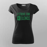 I Strive For Excellence - Motivational Tee