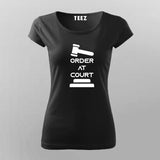 Order At Court T-Shirt For Women Online India