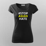 # Stop Asian Hate T-Shirt For Women