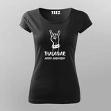 Thalaivar Aatam Aarambam  T-Shirt For Women On;ine India