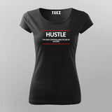 HUSTLE SLOGAN  T-Shirt For Women