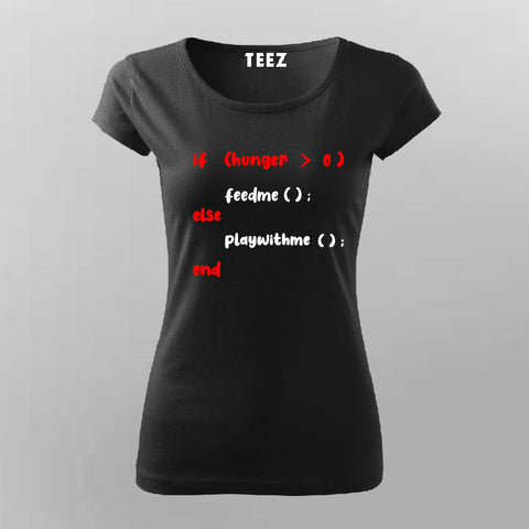 Monolata If Hungry Feed me Programming T-Shirt For Women Online India