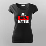 All Reps Matter Funny Gym Workout T-Shirt For Women India 