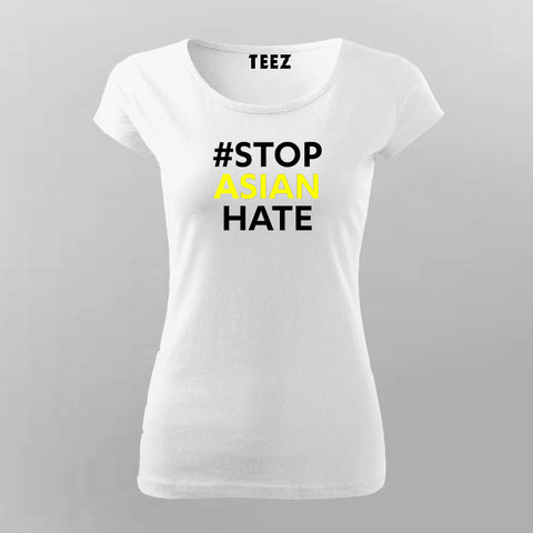 # Stop Asian Hate T-Shirt For Women Online