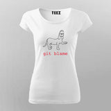 git blame T-Shirt For Women