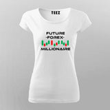 Future Forex Millionaire Day Trader Stock T-Shirt For Women India