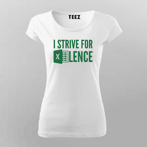 I Strive For Excellence - Motivational Tee