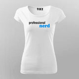 Professional Nerd T-Shirt For Women