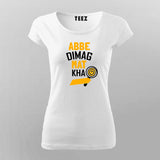 Abbe Dimag Mat Kha  T-Shirt For Women India