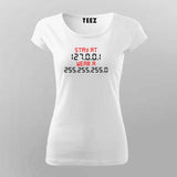 Stay At 127 0 0 1 Wear a 255 255 255 0 coding T-Shirt For Women