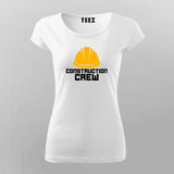 Construction Crew T-Shirt For Women Online