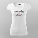 Dermatology Squad - Medical Professional Tee