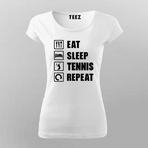 Eat Sleep Tennis Repeat T-Shirt For Women