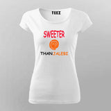 Sweeter than Jalebi Hindi Funny Desi T-shirt For Women.