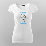 I'd Rather Be Traveling Space Alien Tee