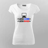Less code Less bugs T-Shirt For Women