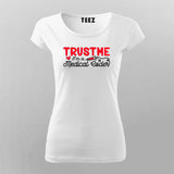 Trust Me I'm A Medical Coder T-Shirt For Women