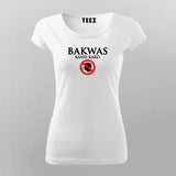 Bakwas Band Karo T-Shirt For Women India