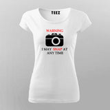 Warning I May Snap  At Any Time  T-Shirt For Women Online 