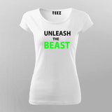 Buy Unleash the Beast Gym T-Shirt For Women India 