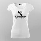 My Internet Is Broken - Tech Trouble Tee