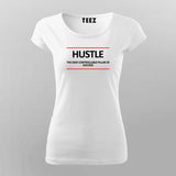HUSTLE SLOGAN  T-Shirt For Women