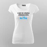 Struggle With Math Funny Math T-Shirt For Women In India