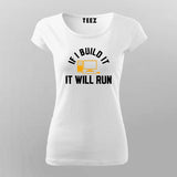 Build It Run It Programmer  T-shirt For Women