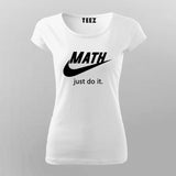 Just Do It Funny parody T-Shirt For Women  India