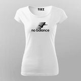 No Balance Tee – Embrace the Chaos