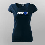 Mossad – Intelligence Agency of Israel T-Shirt For Women