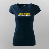 Architects Always Have Plans T-Shirt For Women Online