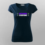 Outwork Everyone Motivational Gym T-Shirt For Women