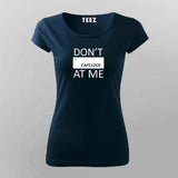 In case of important conversations T-Shirt For Women