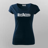 I Don't Byte - Geek Chic Programmer Tee for Women