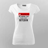 Warning - May Talk about Bitcoin randomly t shirt for Women