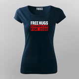 Free Hugs Cancelled For 2020 T-Shirt For Women