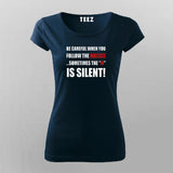 Be Careful When You Follow The Masses Sometimes The "M" Is Silent T-Shirt For Women