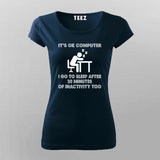 It is Ok Computer Computer Scientist Hacker T-Shirt For Women
