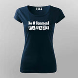 No # Comment Please: Tee for the Taciturn Coder