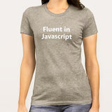 Fluent in JavaScript [JS] Women's Programming T-shirt