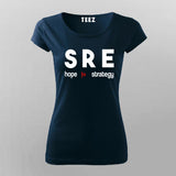 Site Reliability Engineer Hope Is Not A  Strategy T-Shirt For Women