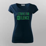I Strive For Excellence - Motivational Tee