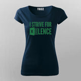 I Strive For Excellence T-Shirt For Women