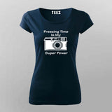 Freezing Time Is My Super Power Women's Shirt