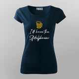 I Will Have Beer Sfdeljknesv Programmer T-shirt For Women India