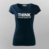 Think Illegal - Dare to Be Different Shirt