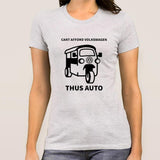 cant afford volkaswagen thus auto funny tshirt